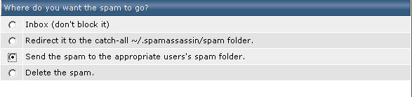 Where do you want the spam to go? Where do you want the spam to go?