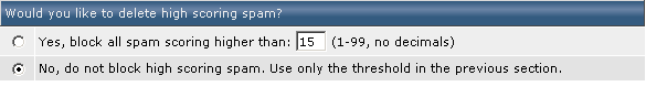  Would you like to delete high scoring spam?  
